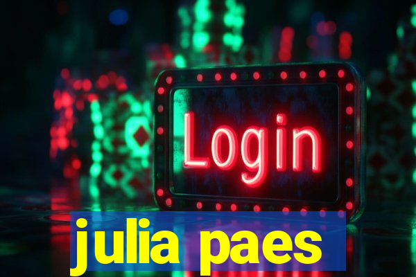 julia paes